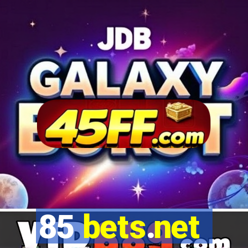 85 bets.net